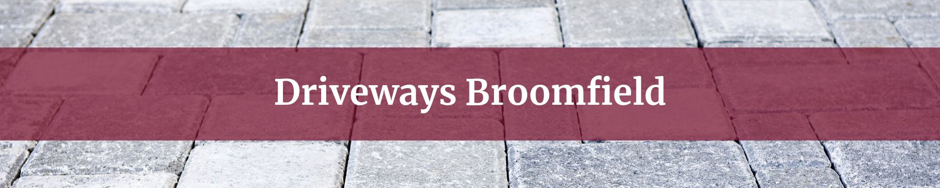 driveway contractor Broomfield