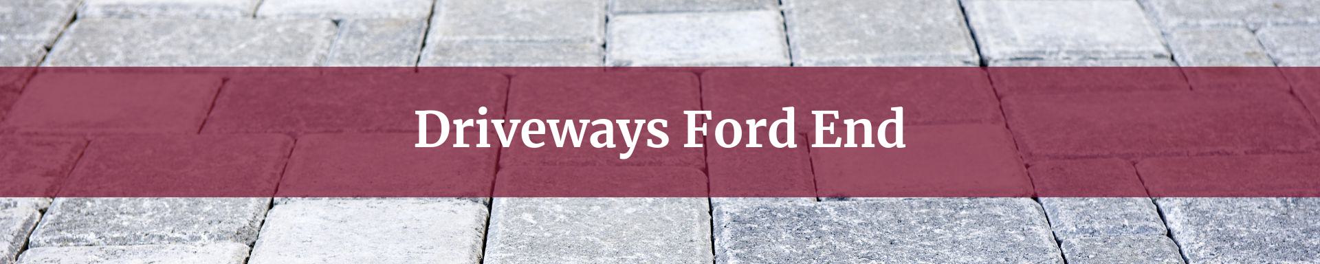 driveway contractor Ford End