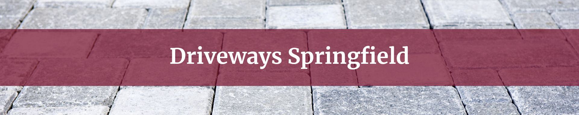 driveway contractor Springfield